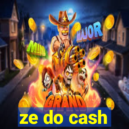 ze do cash